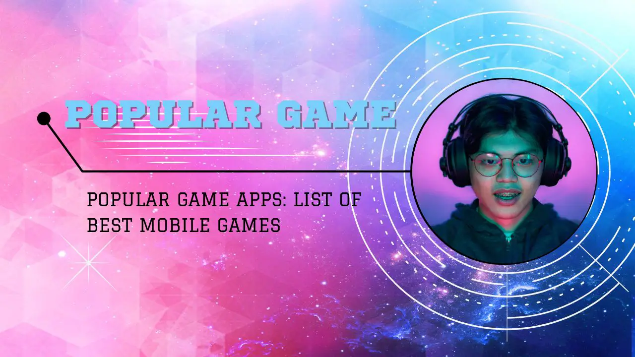 Popular Game Apps